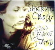 Sheryl Crow - Hard To Make A Stand CD 2